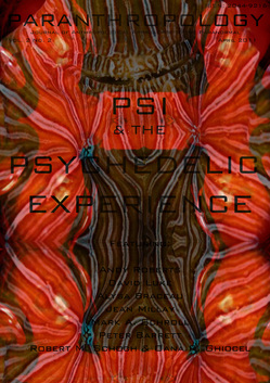 Vol. 2 No. 2 (April 2011) 'Psi and the Psychedelic Experience' 